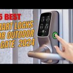 Best Smart Locks for Outdoor Gate in 2024