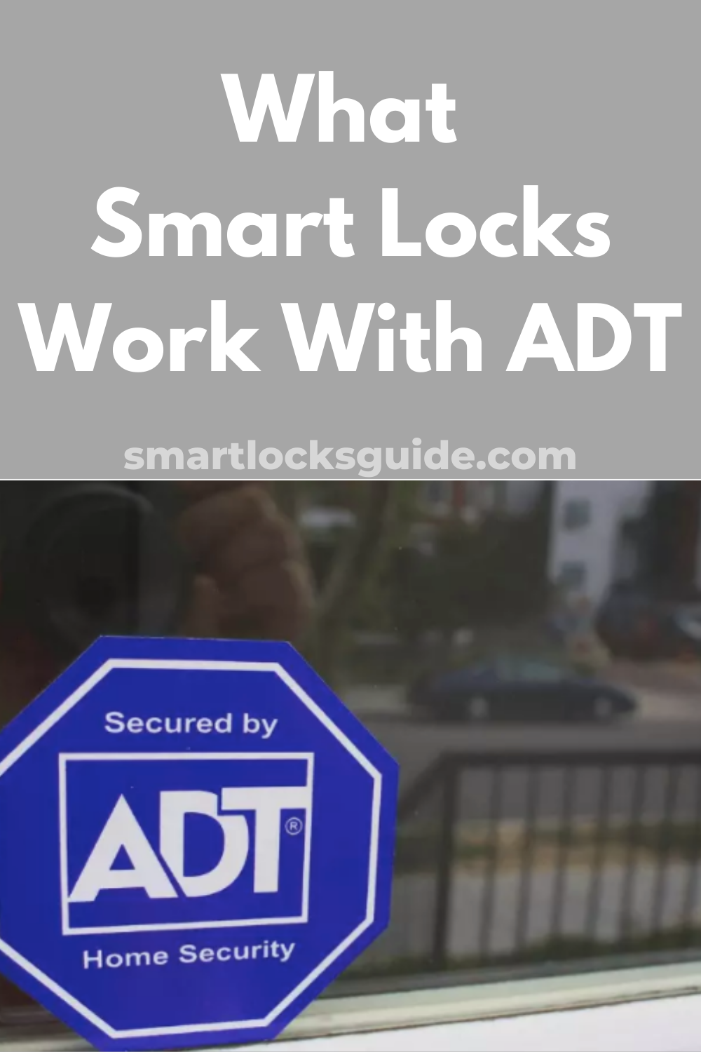 Best Smart Locks That Work With Adt